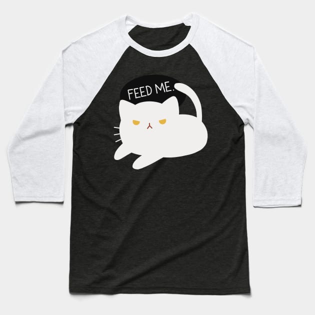 Cute Cat Design Feed Me | Kawaii White Cat Illustration | Cat Lover Gift | By Atelier Serakara Baseball T-Shirt by Atelier Serakara